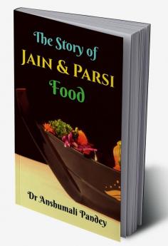 The Story of Jain and Parsi Food