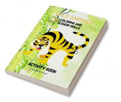 Wild Animals Coloring and Scissor Skills Activity Book : My First Awesome Jungle Animals Coloring and Activity Book for kids Ages 5-12 |Amazing and Cute Jungle Animals Coloring and Scissor Pages fo...