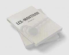 LEX-MANTHAN [VOLUME-32]