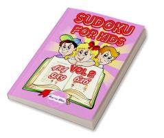 Sudoku for Kids 4x46x69x9 vol 2 : Puzzle books ages 4-8. Teach your kids the basic sudoku structures and rules.