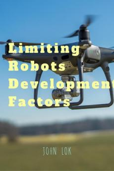 Limiting Robots Development Factors