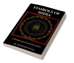 Symbols of India : A Window into the Soul of a Culture