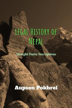 Legal History of Nepal : Straight Outta Inscriptions