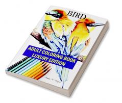 Bird Adult Coloring Book Luxury Edition : The Audubon Birds Coloring Book | Creative Haven Birds Adult Coloring Book | Dover Nature| Relaxation Meditation and Happiness Coloring Book with Birds fo...