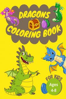 Dragons Coloring Book for Kids : Great for Kids Ages 4-8 | 50 Different Designs | Friendly Dragons Illustrations | Stress Relief Coloring Pages