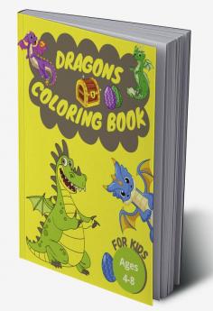 Dragons Coloring Book for Kids : Great for Kids Ages 4-8 | 50 Different Designs | Friendly Dragons Illustrations | Stress Relief Coloring Pages