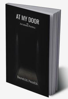At My Door : Arcanum Poetica
