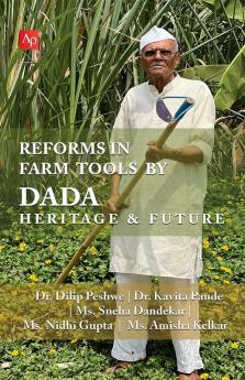 Reforms in Farm Tools by DADA Heritage &amp; Future