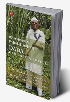 Reforms in Farm Tools by DADA Heritage &amp; Future