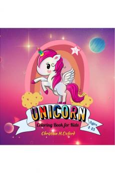 Unicorn Coloring Book for Kids ages 4-13 : This children’s coloring book is full of happy smiling beautiful unicorns.