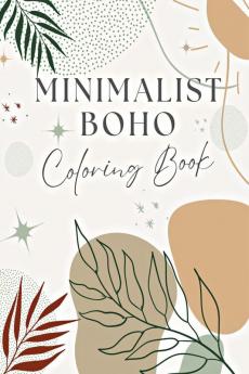 Minimalist Boho Coloring Book : 60 Simple Aesthetic Designs for Stress Relief and Relaxation