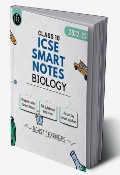 Beast Learners ICSE Class 10 Biology Smart Notes (for 2023 exams)