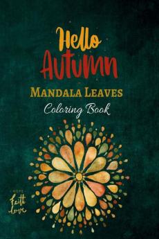 Hello Autumn Coloring Book : Autumn Fall Leaves Coloring Book for Big Kids Best Gift Pages 50 Jumbo Size by Three Trees