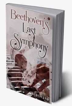 Beethoven’s Last Symphony