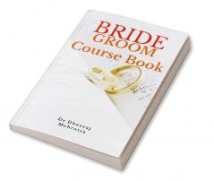 Bride Groom Course Book