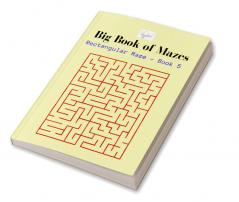 Rectangular Maze - Book 5 : Big Book of Mazes