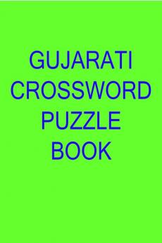 GUJARATI CROSSWORD PUZZLE BOOK / ગુજરાતી ક્રોસવર્ડ પઝલ બુક