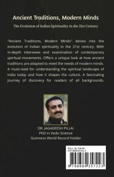 Ancient Traditions Modern Minds : The Evolution of Indian Spirituality in the 21st Century