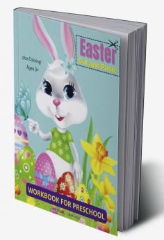 Easter Cut and Paste Workbook for Preschool Kindergarten : Cut and Paste Easter and Spring Holiday | Amazing Colouring and Cutting Activity Book for Toddlers Kids and Preschoolers| Perfect Idea Gi...