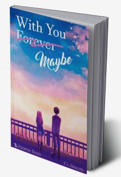 With You Forever Maybe : A magical world of madness