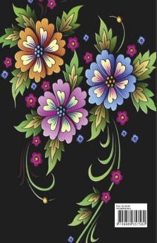 Flowers Coloring Book for Adults: Stress Relieving Designs with Flowers for Adults | 40 Premium Coloring Pages with Amazing Designs for Stress Relief Relaxation and Creativity