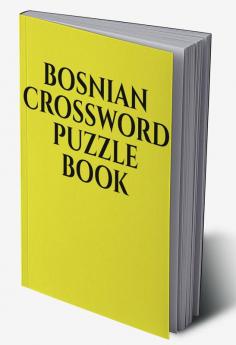 BOSNIAN CROSSWORD PUZZLE BOOK