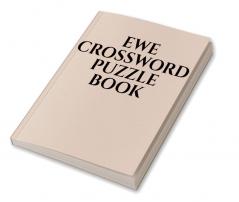 EWE CROSSWORD PUZZLE BOOK