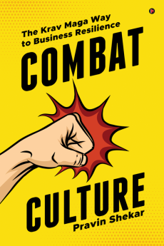 COMBAT CULTURE : The Krav Maga Way to Business Resilience