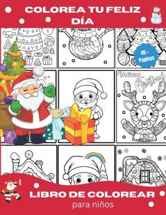 Colorea Tu Feliz Día (Spanish Edition)
