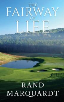 The Fairway of Life