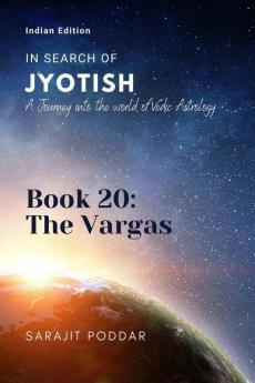 The Vargas: A Journey into the World of Vedic Astrology