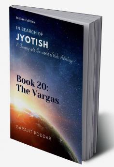 The Vargas: A Journey into the World of Vedic Astrology