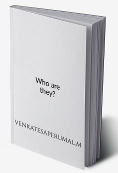 Who are they? : Who are they?