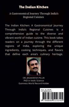 The Indian Kitchen : A Gastronomical Journey Through India's Regional Cuisines