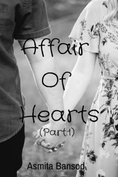 Affair Of Hearts (Part:1)