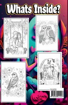 Valentine’s Day Coloring Book for Adults : Romantic themed Coloring pages with beautiful flowers adorable animals and happy lovely Couples for Woman and Teens to Stress relief and relaxation