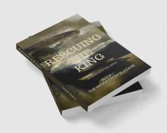 RESCUING THE KING : BOOK I - THE WINDS FROM BLAZAME