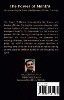 The Power of Mantra : Understanding the Science and Practice of Indian Chanting