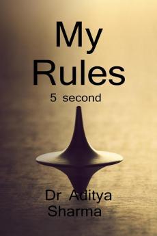 My Rule / मेरा नियम : Rule is a power
