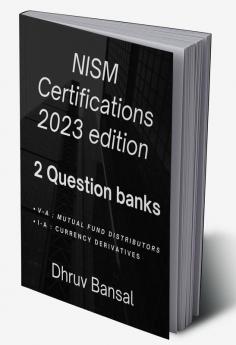 QUESTION BANK NISM CERTIFICATIONS MUTUAL FUND DISTRIBUTORS AND CURRENCY DERIVATIVES