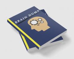 Brain Dump : Journal