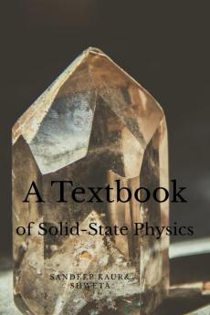 A Textbook of Solid State Physics