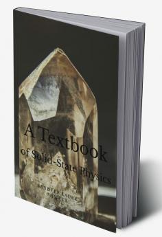 A Textbook of Solid State Physics