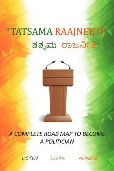 Tatsama Raajneeti : A Complete Road Map To Become A Politician