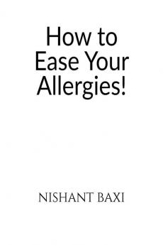 How to Ease Your Allergies