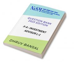 Nism Investment Advisor Level 1 : Question Bank 2023 Edition