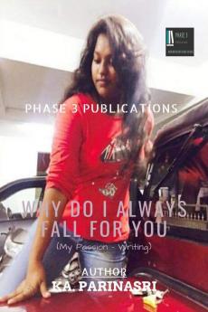 WHY DO I ALWAYS FALL FOR YOU : (My Passion - Writing)