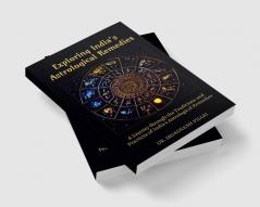 Exploring India's Astrological Remedies : A Journey Through the Traditions and Practices of India's Astrological Remedies