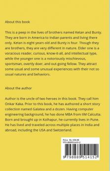 Experiences of Curious Ketan and Blaster Bunty