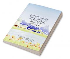 Experiences of Curious Ketan and Blaster Bunty